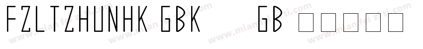 FZLTZHUNHK GBK1-0-GB字体转换